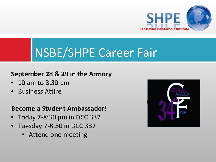 NSBE/SHPE Career Fair September 28 & 29 in the Armory • 10 am to