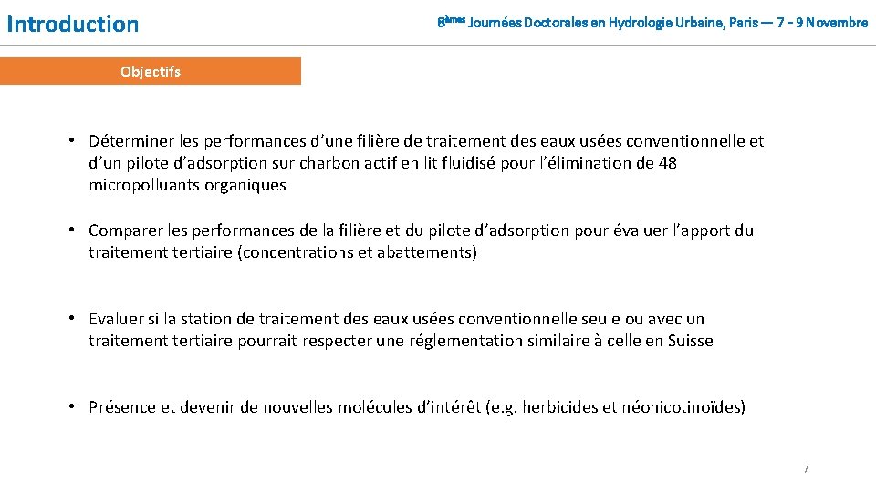 Introduction 8èmes Journées Doctorales en Hydrologie Urbaine, Paris — 7 - 9 Novembre Objectifs