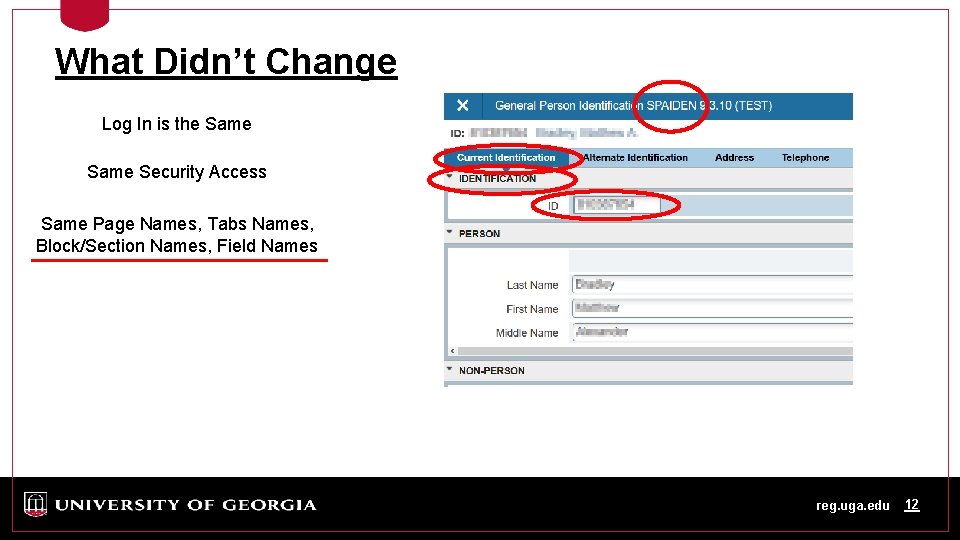 What Didn’t Change Log In is the Same Security Access Same Page Names, Tabs