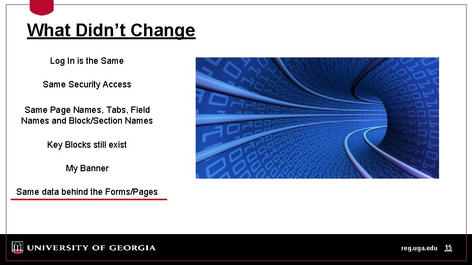 What Didn’t Change Log In is the Same Security Access Same Page Names, Tabs,