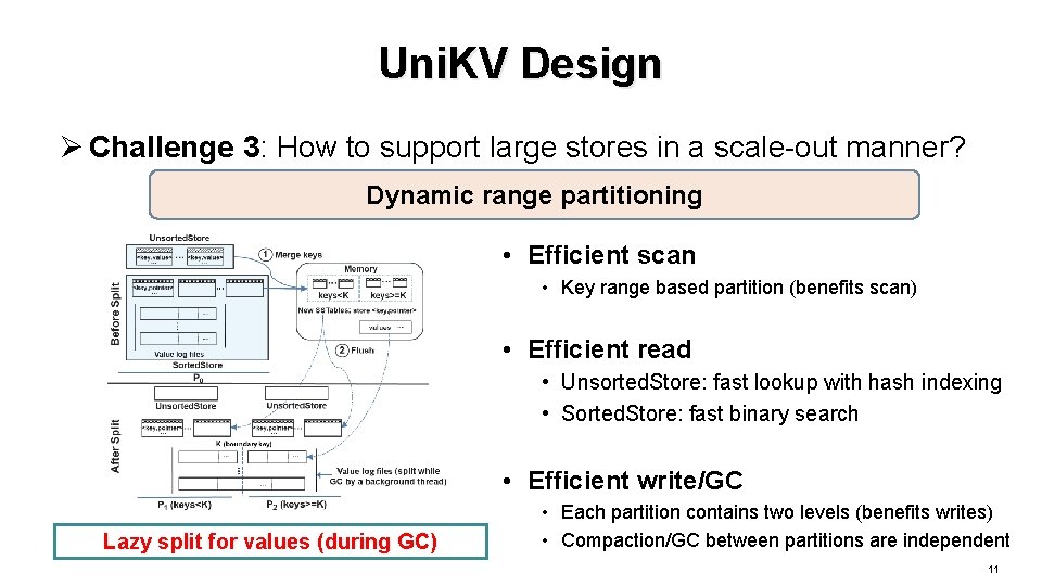 Uni. KV Design Ø Challenge 3: How to support large stores in a scale-out