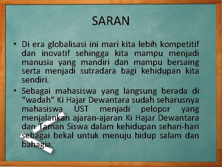 SARAN • Di era globalisasi ini mari kita lebih kompetitif dan inovatif sehingga kita SARAN • Di era globalisasi ini mari kita lebih kompetitif dan inovatif sehingga kita