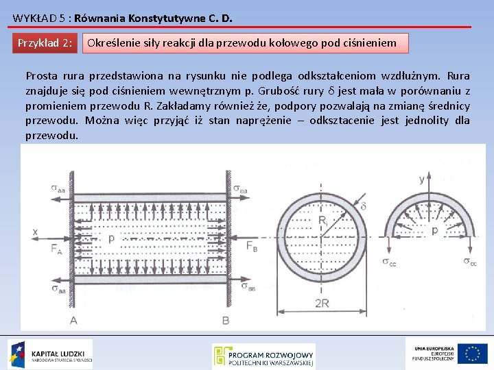 WYKŁAD 5 : Równania Konstytutywne C. D. Przykład 2: Określenie siły reakcji dla przewodu