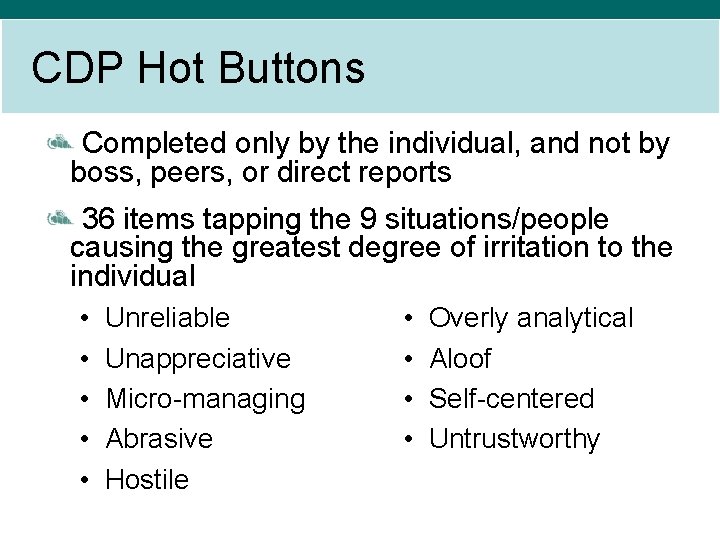 CDP Hot Buttons Completed only by the individual, and not by boss, peers, or