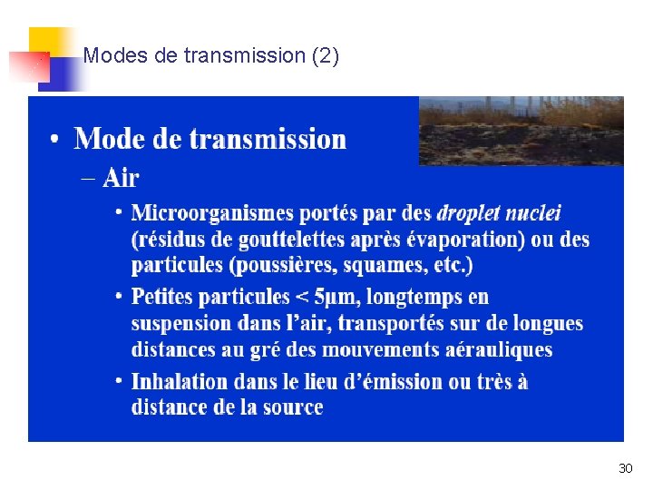 Modes de transmission (2) 30 