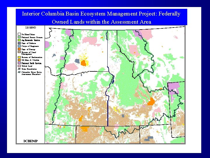 Interior Columbia Basin Ecosystem Management Project: Federally Owned Lands within the Assessment Area 