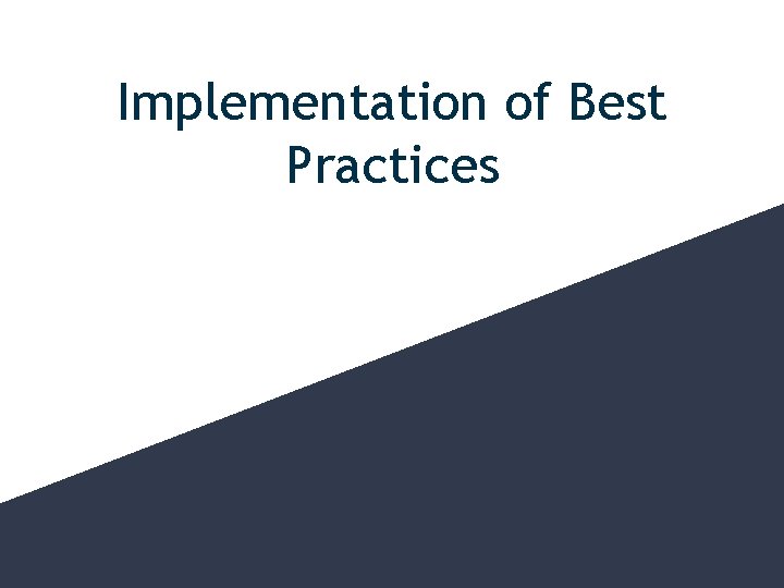 Implementation of Best Practices 