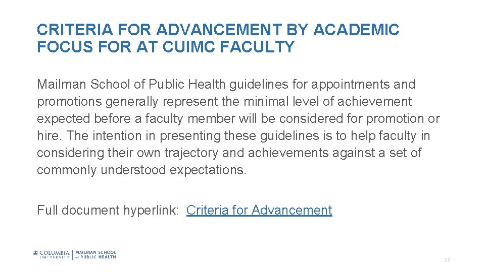 CRITERIA FOR ADVANCEMENT BY ACADEMIC FOCUS FOR AT CUIMC FACULTY Mailman School of Public