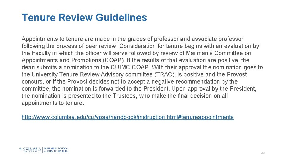 Tenure Review Guidelines Appointments to tenure are made in the grades of professor and