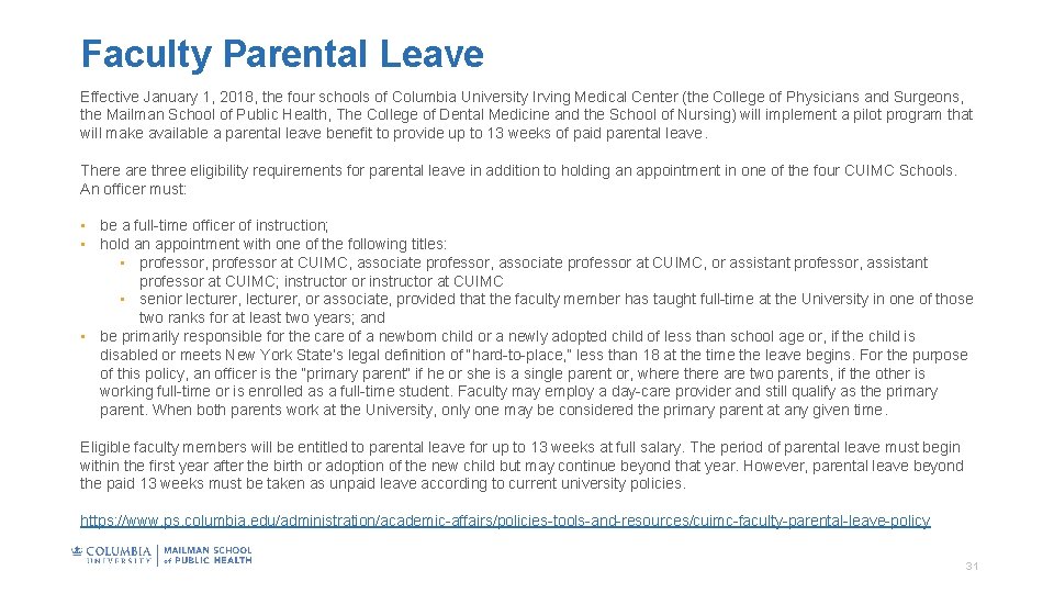 Faculty Parental Leave Effective January 1, 2018, the four schools of Columbia University Irving