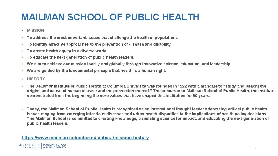 MAILMAN SCHOOL OF PUBLIC HEALTH • MISSION • To address the most important issues