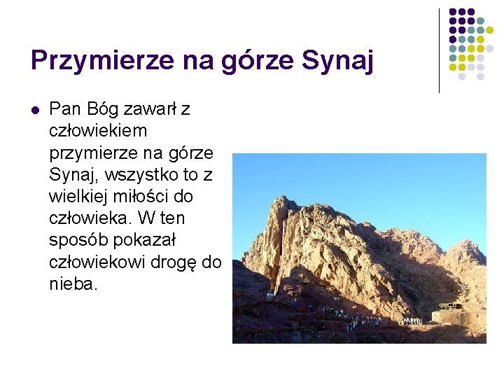 Przymierze na górze Synaj l Pan Bóg zawarł z człowiekiem przymierze na górze Synaj,