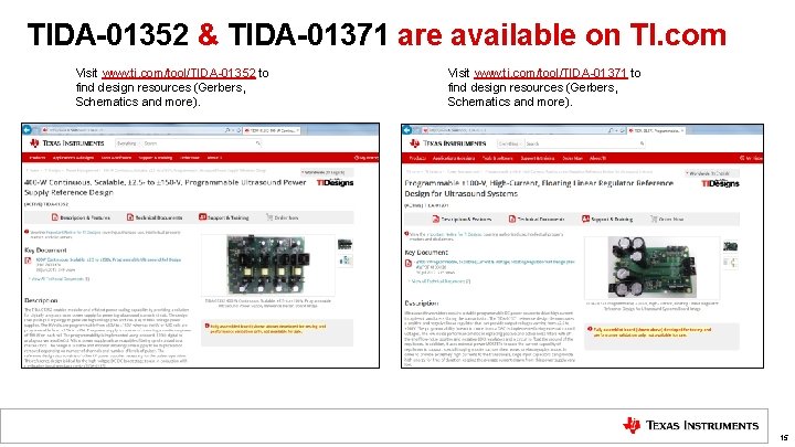 TIDA-01352 & TIDA-01371 are available on TI. com Visit www. ti. com/tool/TIDA-01352 to find