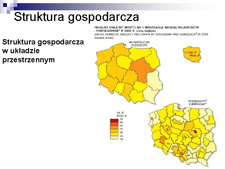 Struktura gospodarcza w układzie przestrzennym 7 