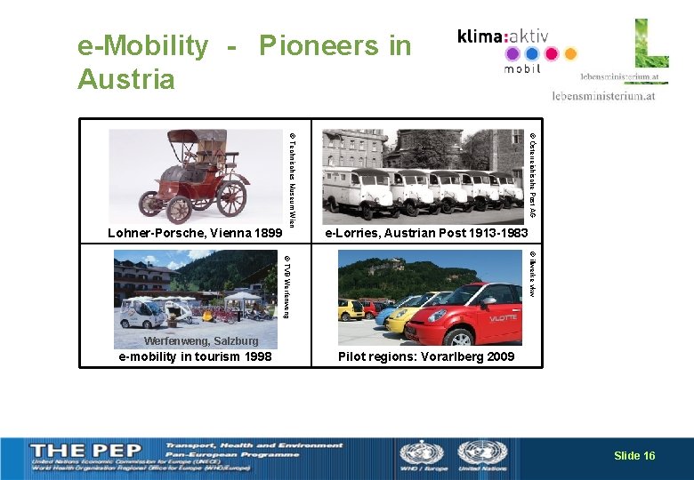 e-Mobility - Pioneers in Austria © Österreichische Post AG © Technisches Museum Wien Lohner-Porsche,