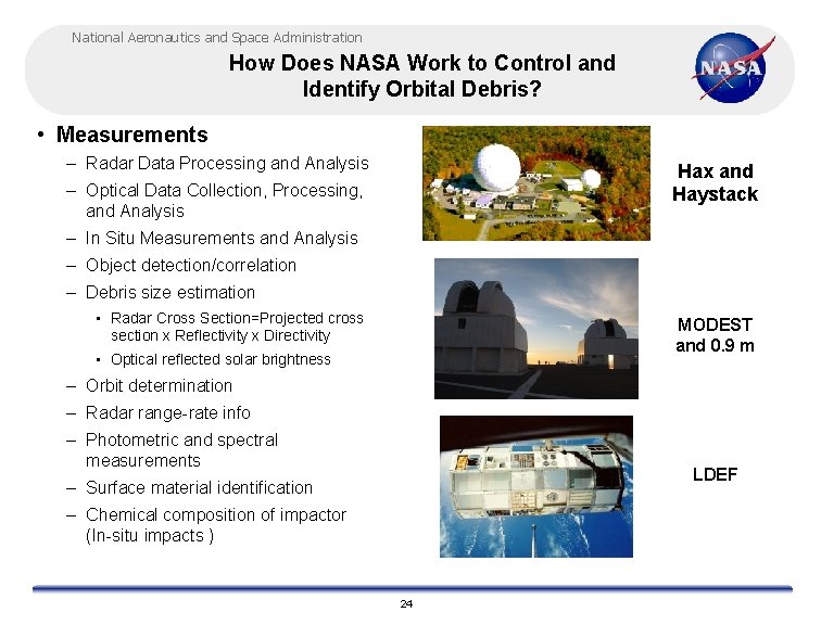 National Aeronautics and Space Administration How Does NASA Work to Control and Identify Orbital