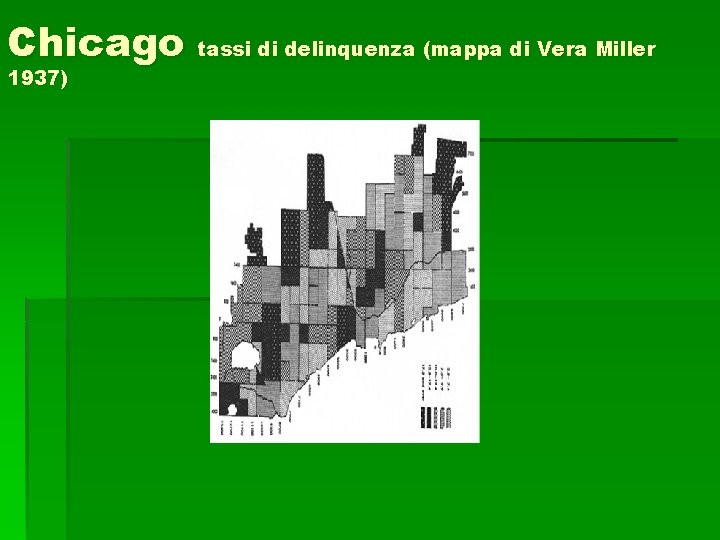 Chicago tassi di delinquenza (mappa di Vera Miller 1937) 
