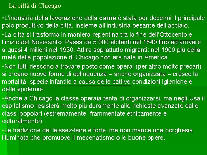 La città di Chicago • L’industria della lavorazione della carne è stata per decenni