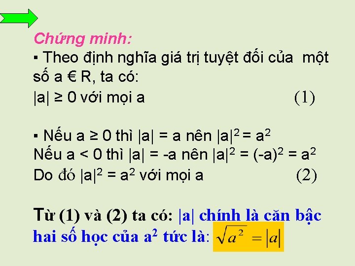 Chứng minh: ▪ Theo định nghĩa giá trị tuyệt đối của một số a