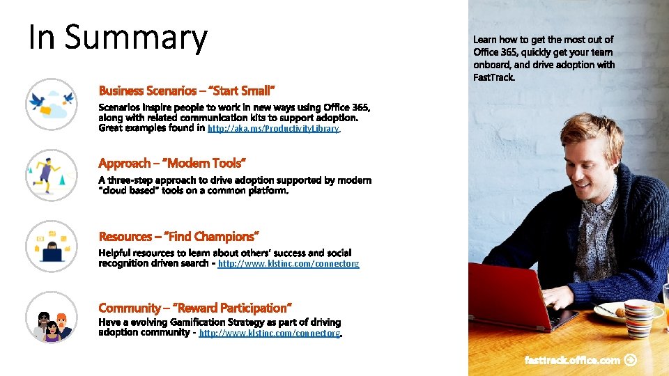 http: //aka. ms/Productivity. Library http: //www. klstinc. com/connectorg 