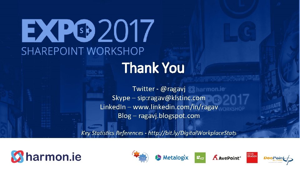 Thank You Twitter - @ragavj Skype – sip: ragav@klstinc. com Linked. In – www.