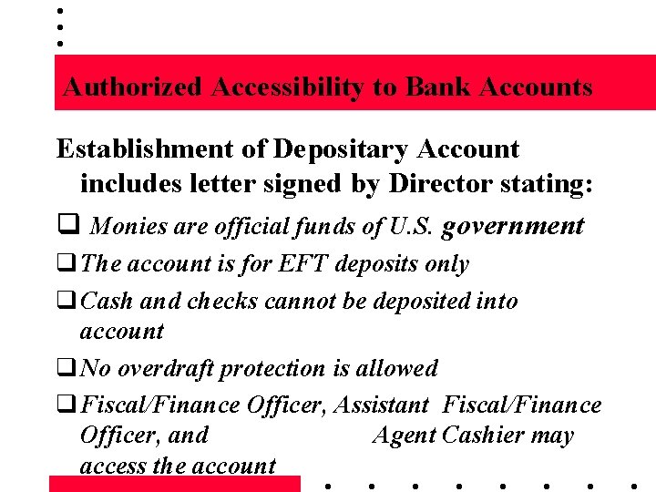 Authorized Accessibility to Bank Accounts Establishment of Depositary Account includes letter signed by Director