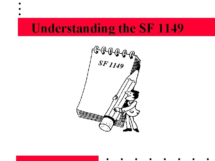Understanding the SF 1149 
