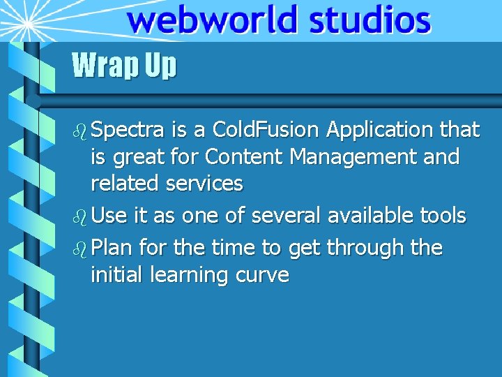 Wrap Up b Spectra is a Cold. Fusion Application that is great for Content