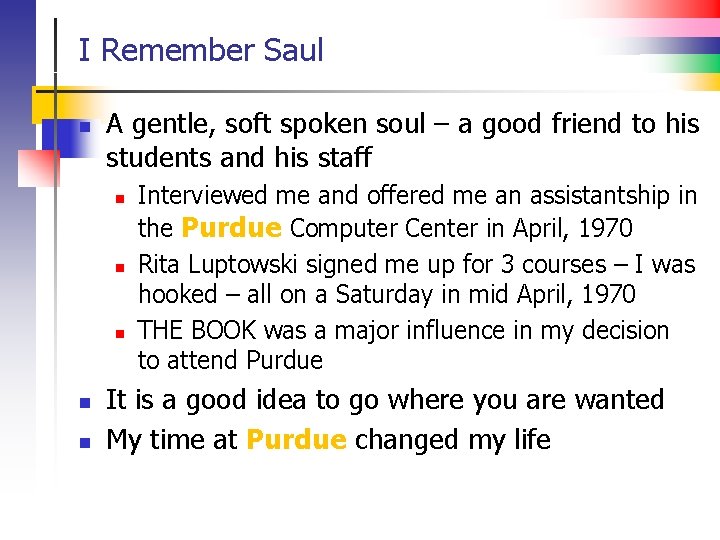 I Remember Saul n A gentle, soft spoken soul – a good friend to