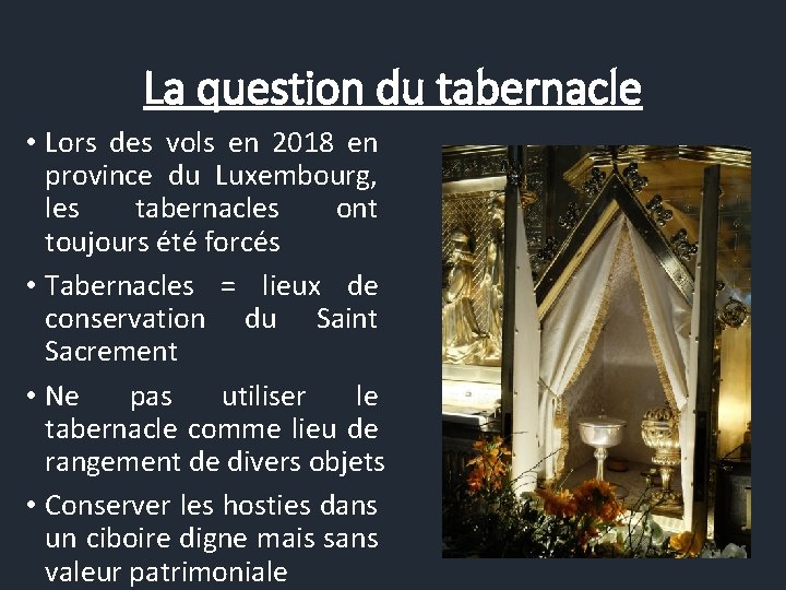 La question du tabernacle • Lors des vols en 2018 en province du Luxembourg,