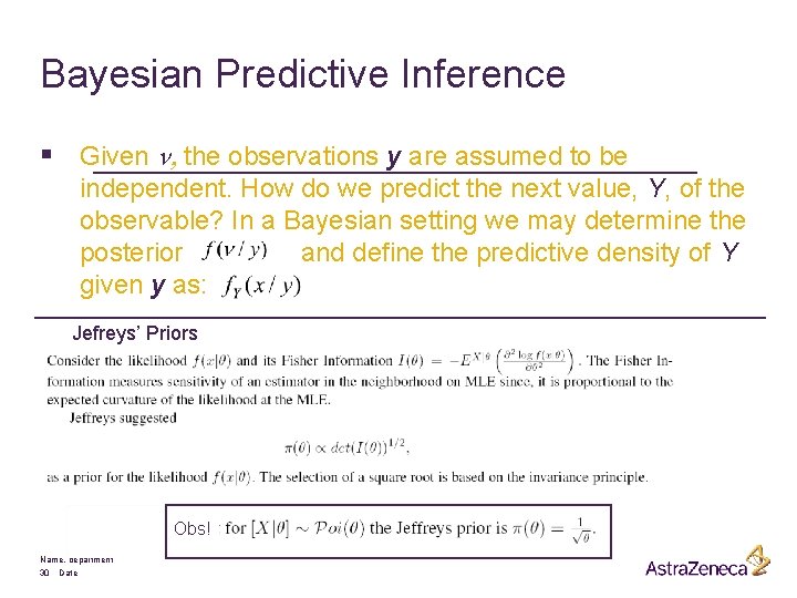 Bayesian Predictive Inference § Given n, the observations y are assumed to be independent.