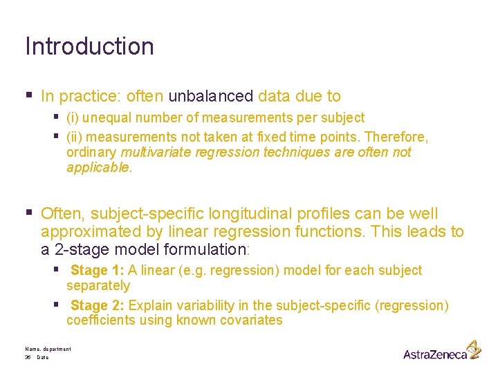 Introduction § In practice: often unbalanced data due to § (i) unequal number of