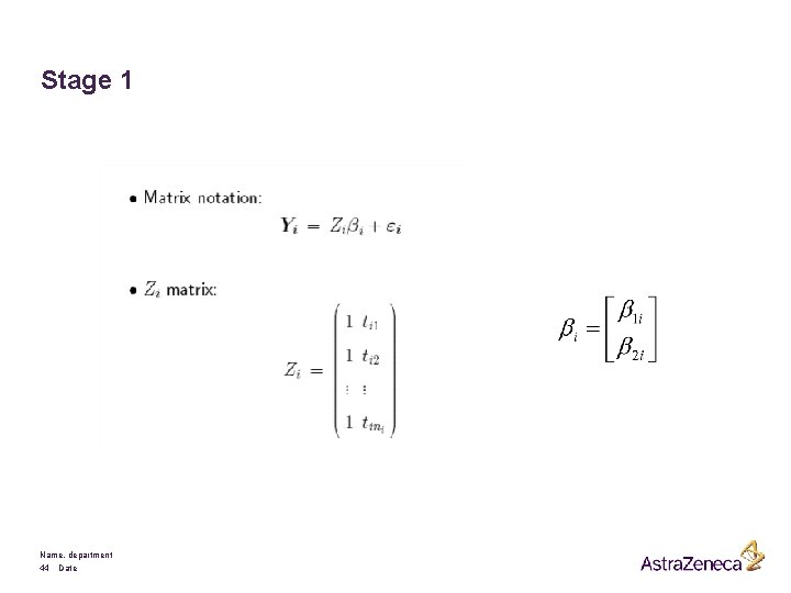Stage 1 Name, department 44 Date 