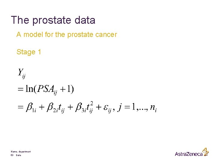 The prostate data A model for the prostate cancer Stage 1 Name, department 53