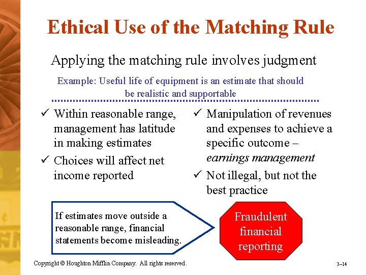 Ethical Use of the Matching Rule Applying the matching rule involves judgment Example: Useful