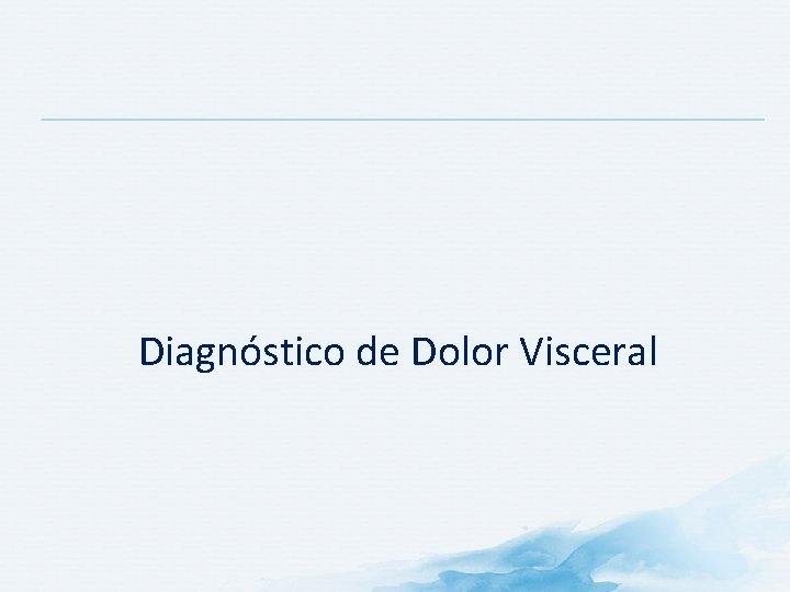 Diagnóstico de Dolor Visceral 