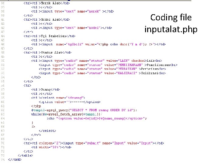 Coding file inputalat. php 