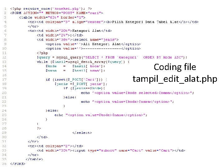 Coding file tampil_edit_alat. php 