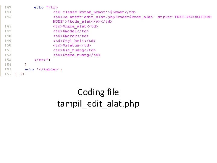Coding file tampil_edit_alat. php 