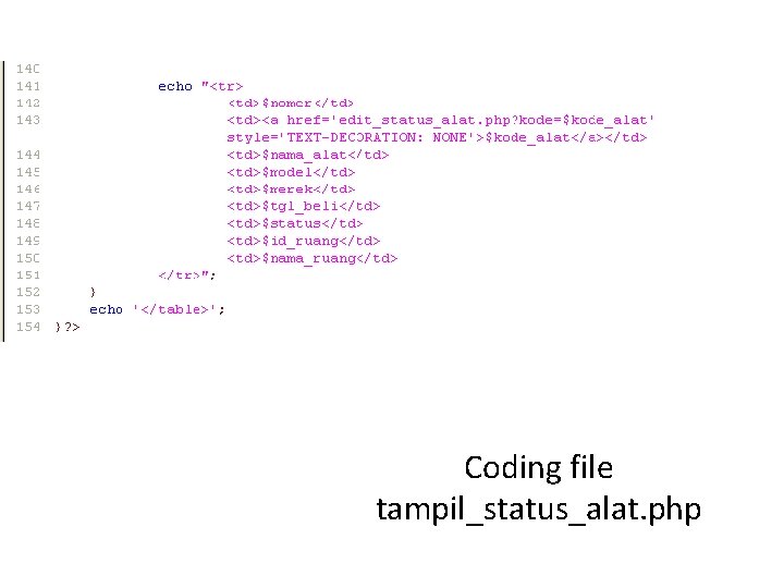 Coding file tampil_status_alat. php 