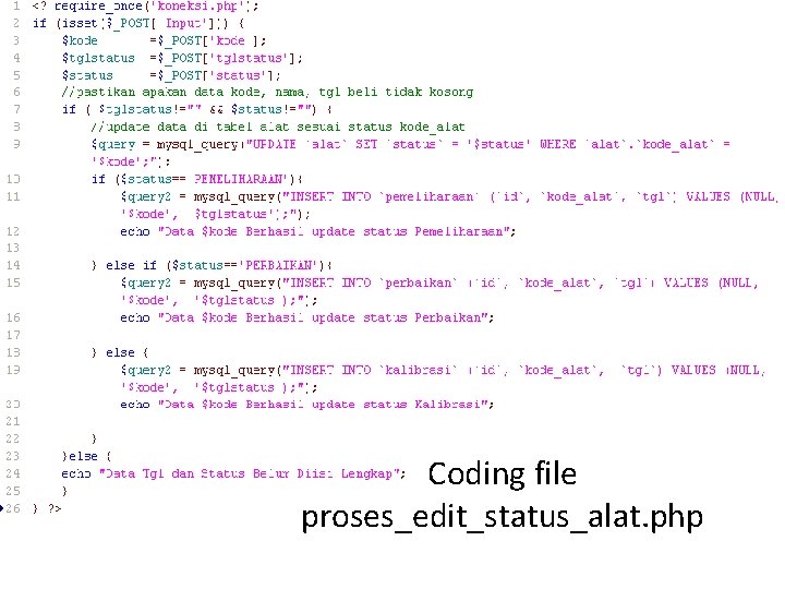 Coding file proses_edit_status_alat. php 