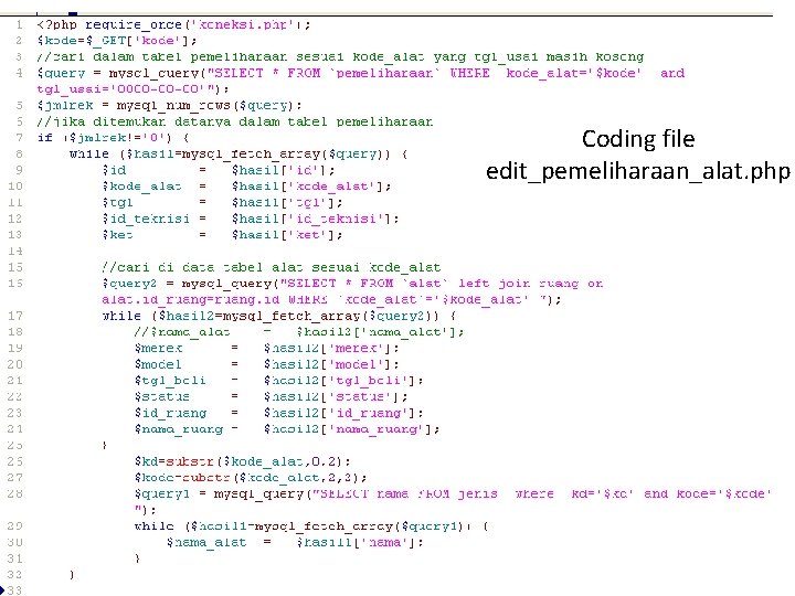 Coding file edit_pemeliharaan_alat. php 