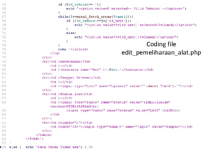 Coding file edit_pemeliharaan_alat. php 