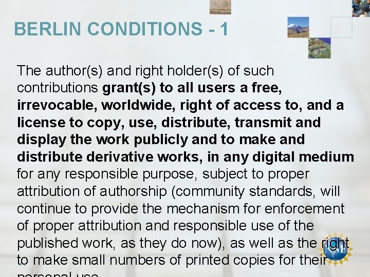 BERLIN CONDITIONS - 1 The author(s) and right holder(s) of such contributions grant(s) to