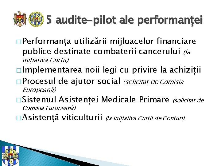 5 audite-pilot ale performanței � Performanța utilizării mijloacelor financiare publice destinate combaterii cancerului (la