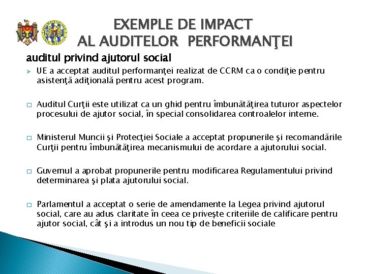 EXEMPLE DE IMPACT AL AUDITELOR PERFORMANŢEI auditul privind ajutorul social Ø � � UE