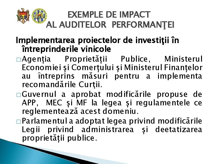 EXEMPLE DE IMPACT AL AUDITELOR PERFORMANŢEI Implementarea proiectelor de investiţii în întreprinderile vinicole �