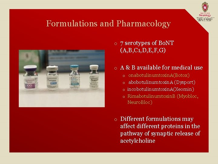 Formulations and Pharmacology o 7 serotypes of Bo. NT (A, B, C 1, D,