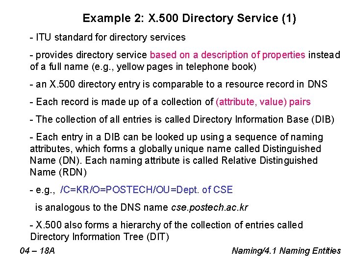 Example 2: X. 500 Directory Service (1) - ITU standard for directory services -