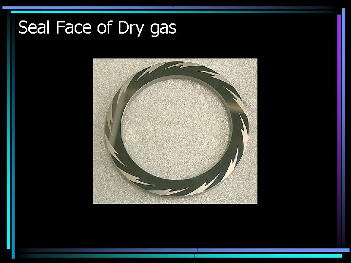 Seal Face of Dry gas 